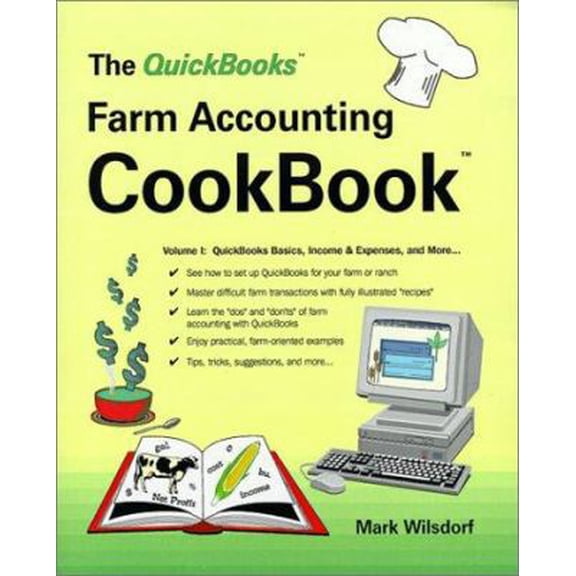 Pre-Owned The QuickBooks Farm Accounting Cookbook, Volume I: QuickBooks Basics, Income & Expenses, and More... (Paperback) 0967308305 9780967308302