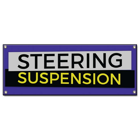 Steering Suspension | 18" X 48" Banner | Heavy Duty 13oz. Outdoor Vinyl Single Sided With Grommets | Made in The USA