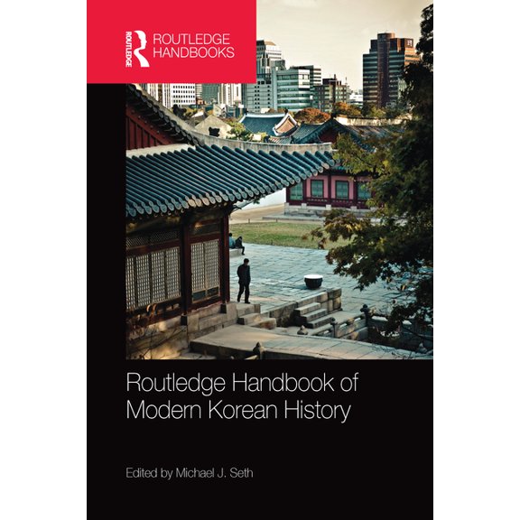 Routledge Handbook of Modern Korean History, (Paperback)