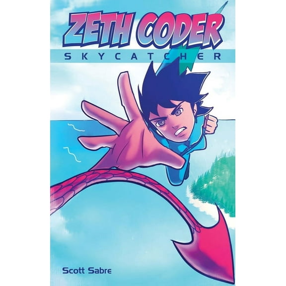 Zeth Coder Zeth Coder: Skycatcher, Book 1, (Paperback)