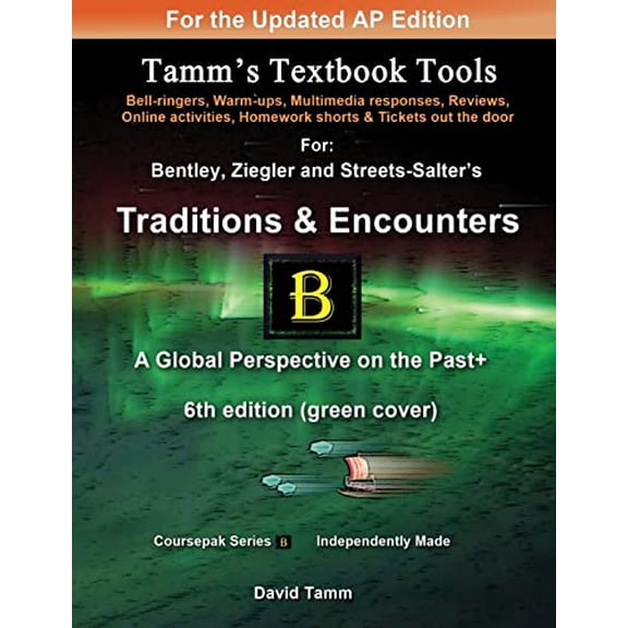 Pre-Owned Traditions & Encounters 6th edition+ Activities Bundle: Bell-ringers, warm-ups, multimedia responses & online activities to accompany the Bentley text (Tamm's Textbook Tools)