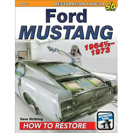 1964 Ford Owners Manual - Ford Mustang 1964 1/2-1973: How to Restore