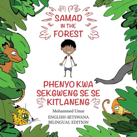 Samad in the Forest Samad in the Forest: English-Setswana Bilingual Edition, (Paperback)