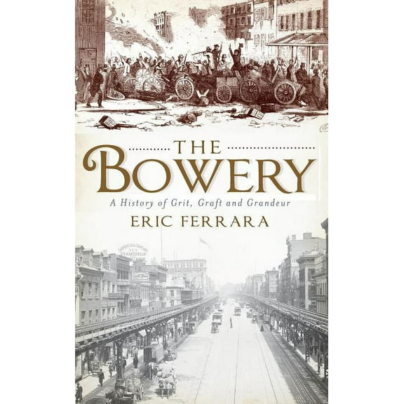 The Bowery (Hardcover)