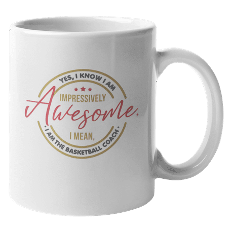 

Awesome Basketball Coach Coffee & Tea Mug for Instructor Men & Women (11oz)