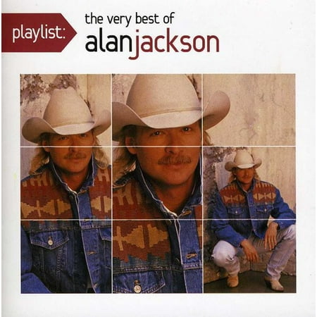 Playlist: The Very Best of Alan Jackson (CD) (Best Of Alan Watts)