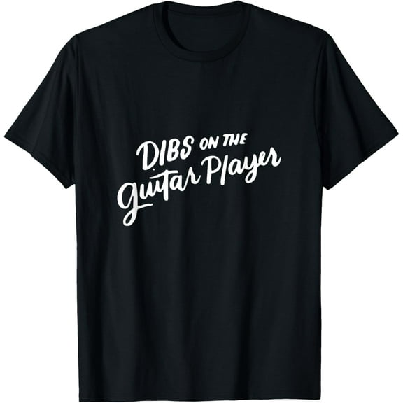 Dibs on the Guitar Player, Funny Band Wife Gifts Women T-Shirt