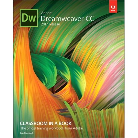 Pre-Owned Adobe Dreamweaver CC Classroom in a Book (2017 Release) (Paperback) by James Maivald