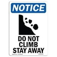 thumbnail image 1 of SignMission OS-NS-A-1218-V-11122 12 x 18 in. OSHA Notice Sign - Do Not Climb Stay Away, 1 of 1