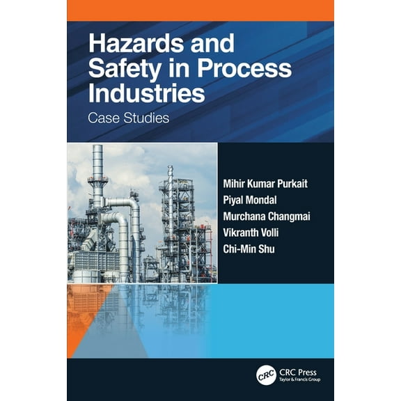 Hazards and Safety in Process Industries: Case Studies, (Paperback)