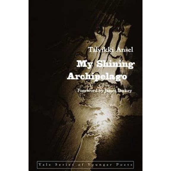 Pre-Owned Yale Series of Younger Poets: My Shining Archipelago (Paperback)