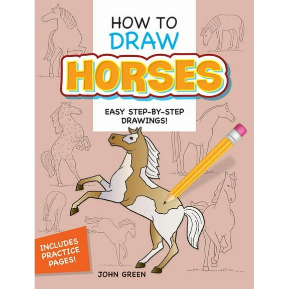 Dover How to Draw How to Draw Horses: Step-By-Step Drawings!, (Paperback)