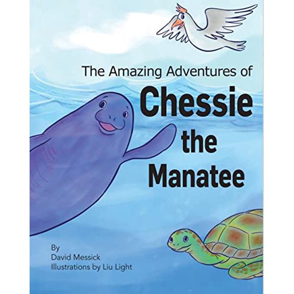 Pre-Owned The Amazing Adventures of Chessie the Manatee, 9781733248440, 1733248447, Paperback, First Edition edition