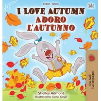 English Italian Bilingual Collection I Love Autumn (English Italian Bilingual Book for Kids), (Hardcover)