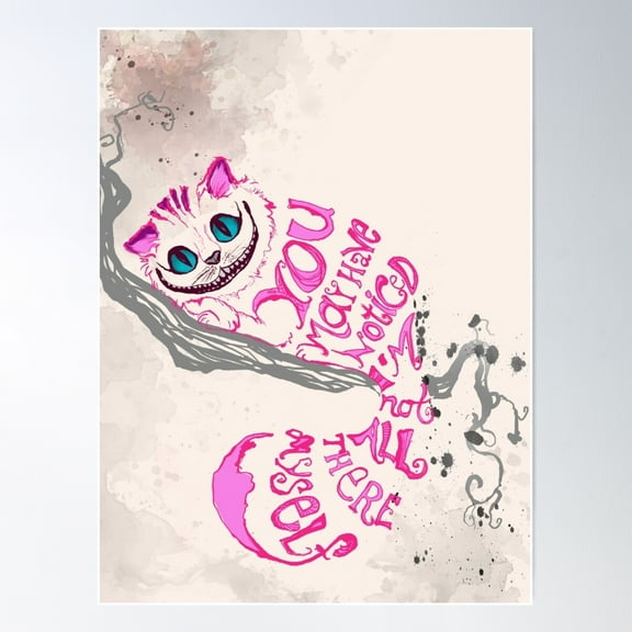 I'M Not All There Myself - Cheshire Cat Poster Wall Art, Modern Wall Decor For Living Room Bedroom, 8x12 UNFRAMED
