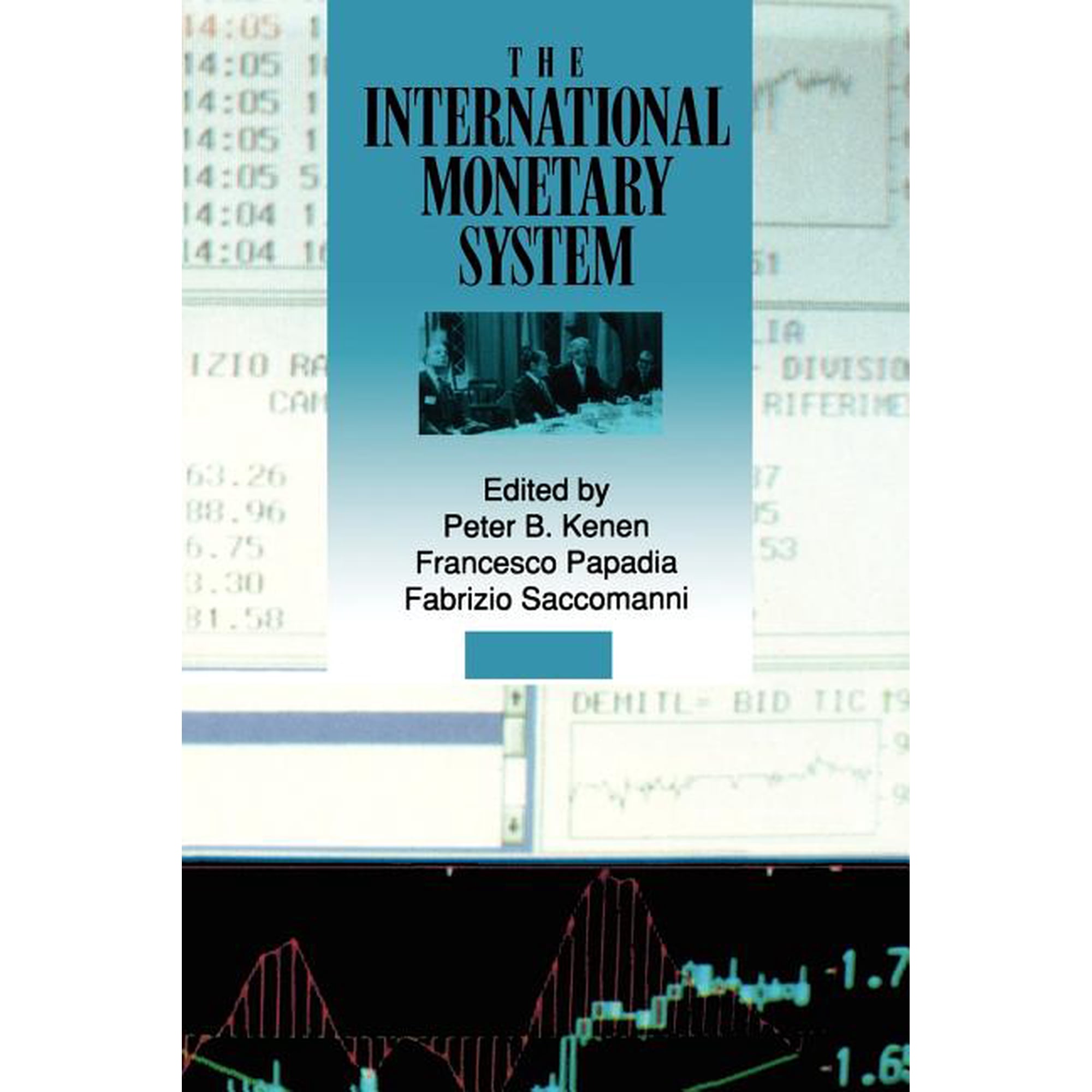 The International Monetary System (Paperback)