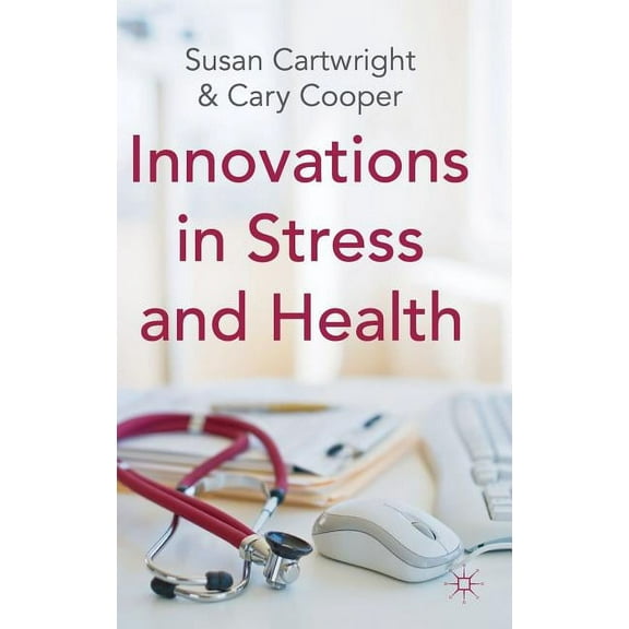 Innovations in Stress and Health, (Hardcover)
