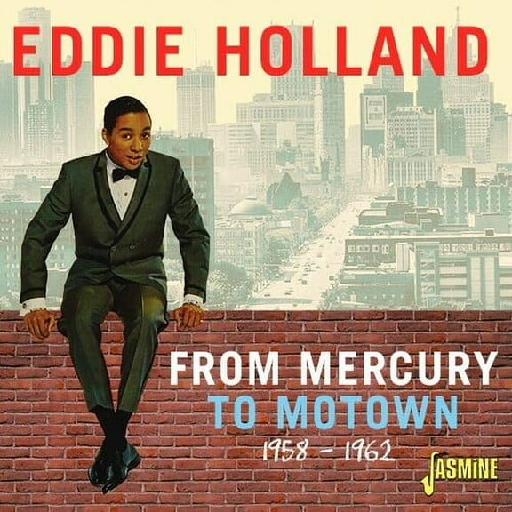 Eddie Holland - From Mercury To Motown 1958-1962 - Music & Performance - CD