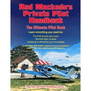 Rod Machado's Private Pilot Handbook (Paperback 9780963122995) by Rod Machado, Diane Titterington, Brian L Weiss