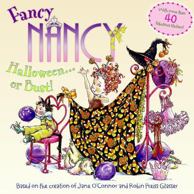 Fancy Nancy: Halloween...or Bust! [With 30+ Stickers and Cut-Out Door Hanger] (Paperback)