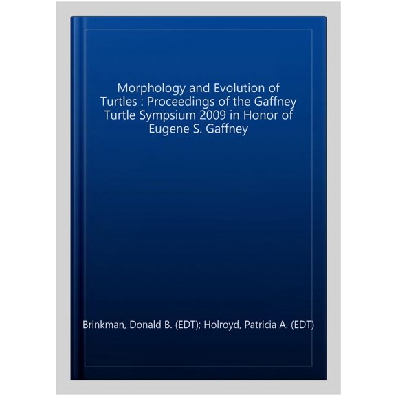 Pre-Owned Vertebrate Paleobiology and Paleoanthropology: Morphology and Evolution of Turtles (Hardcover)