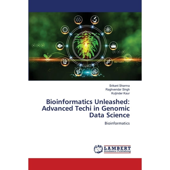 Bioinformatics Unleashed: Advanced Techi in Genomic Data Science, (Paperback)