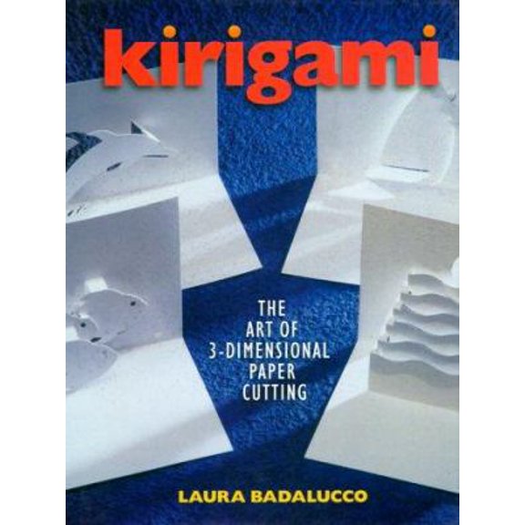 Pre-Owned Kirigami: The Art Of 3-Dimensional Paper Cutting (Hardcover) 0806944900 9780806944906