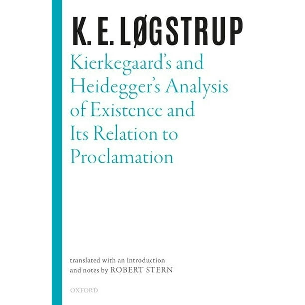 ven Korea passage Selected Works of K.E. Logstrup: Kierkegaard's and Heidegger's Analysis of  Existence and Its Relation to Proclamation (Hardcover) - Walmart.com