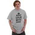 thumbnail image 5 of Keep Calm And Agree With Dad Crown Men's Graphic T Shirt Tees Brisco Brands M, 5 of 5