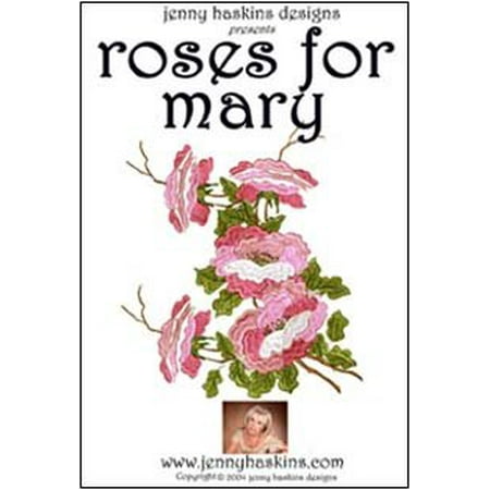 Mary Rose Collection (Roses for Mary by, Roses for Mary is Jenny's latest collection of embroidery designs. A new collection of beautiful rose designs. By Jenny Haskins)