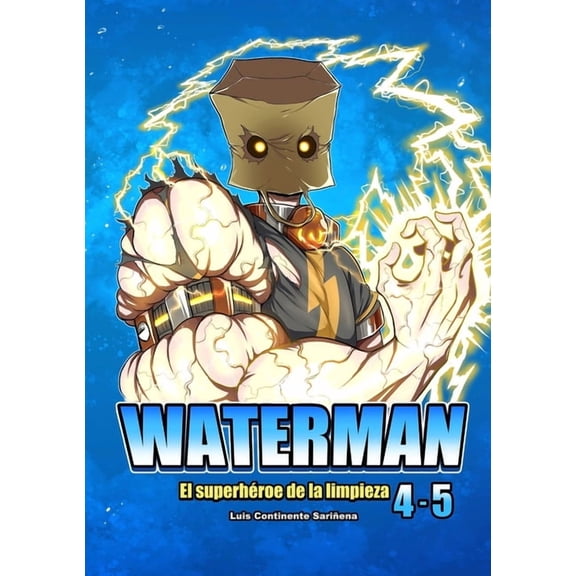 WATERMAN 4-5 (EspaÃ±ol): El superhÃ©roe de la limpieza, (Paperback)