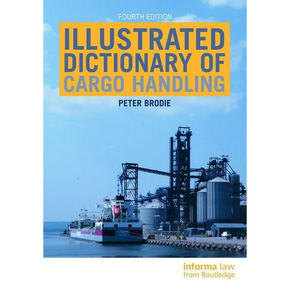 Illustrated Dictionary of Cargo Handling, (Hardcover)