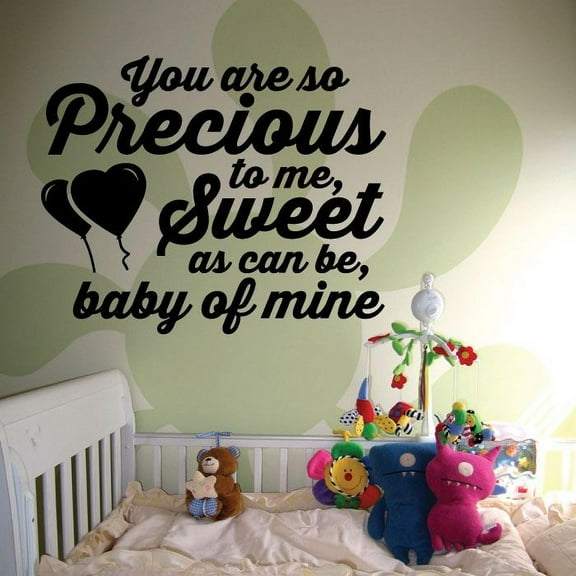 You Are So Precious To Me Sweet As Can Be Baby Of Mine Quote Wall Decal For Kids Room Nursery Room Bedroom Wall Decoration Wall Art Wall Sticker For Home Room Décor Design Size (10x10 inch)