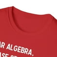 thumbnail image 3 of Dear Algebra, Gildan Unisex Softstyle T-Shirt, Math Graphic Tee, S-3XL, 3 of 3