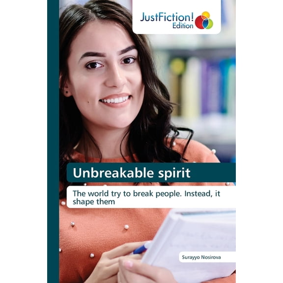 Unbreakable spirit, (Paperback)