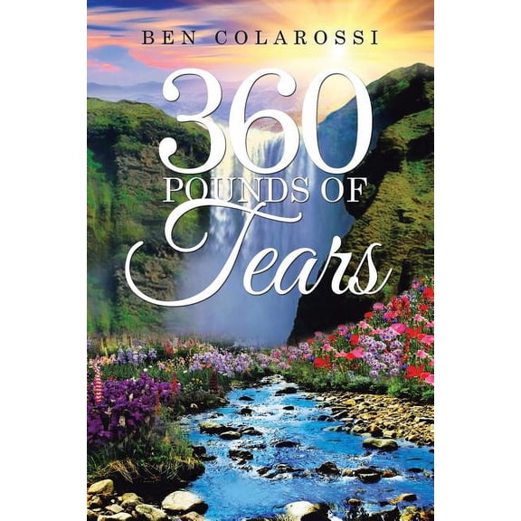 360 Pounds of Tears (Paperback)