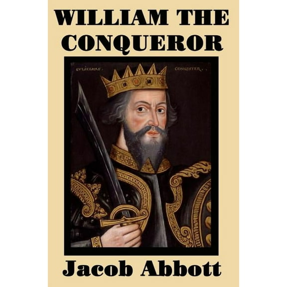 William the Conqueror: A Makers of History Biography, (Paperback)