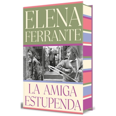 DOS Amigas / Neapolitan Novels La Amiga Estupenda (EdiciÃ³n Especial Limitada Con Cantos Pintados) / My Brilliant Friend (Limited Edition with Sprayed E, (Hardcover)