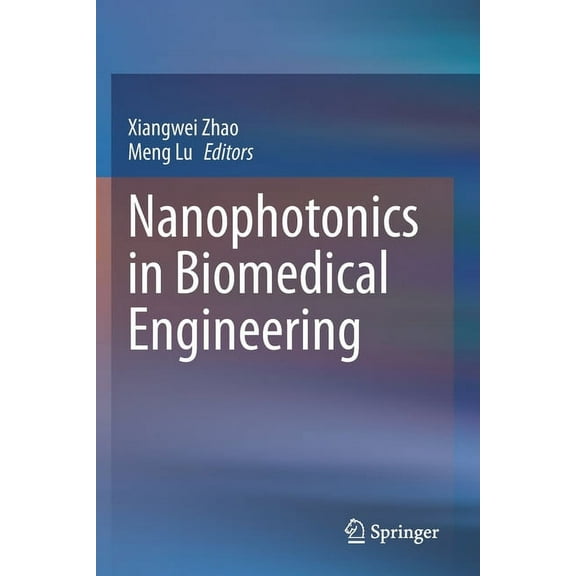 Nanophotonics in Biomedical Engineering, (Paperback)