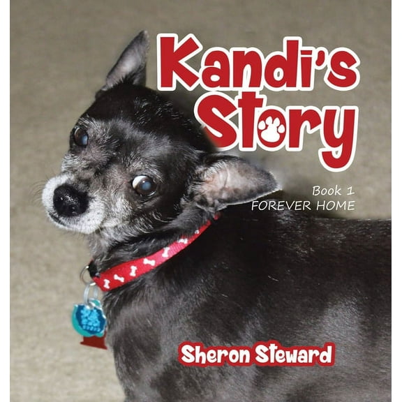 Kandi's Story: Forever Home (New Edition), (Hardcover)
