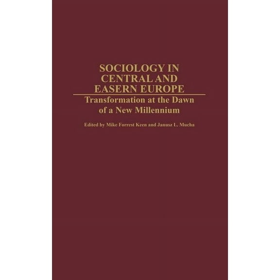 Controversies in Science Sociology in Central and Eastern Europe: Transformation at the Dawn of a New Millennium, (Hardcover)