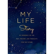Creative Keepsakes: My Life Story - Second Edition : My Memories of the Past, Present, and Thoughts for the Future (Series #35) (Edition 2) (Paperback)