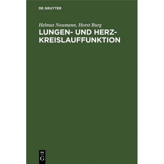 Lungen- Und Herz-Kreislauffunktion: PRAXIS Der Untersuchungsmethoden, (Hardcover)