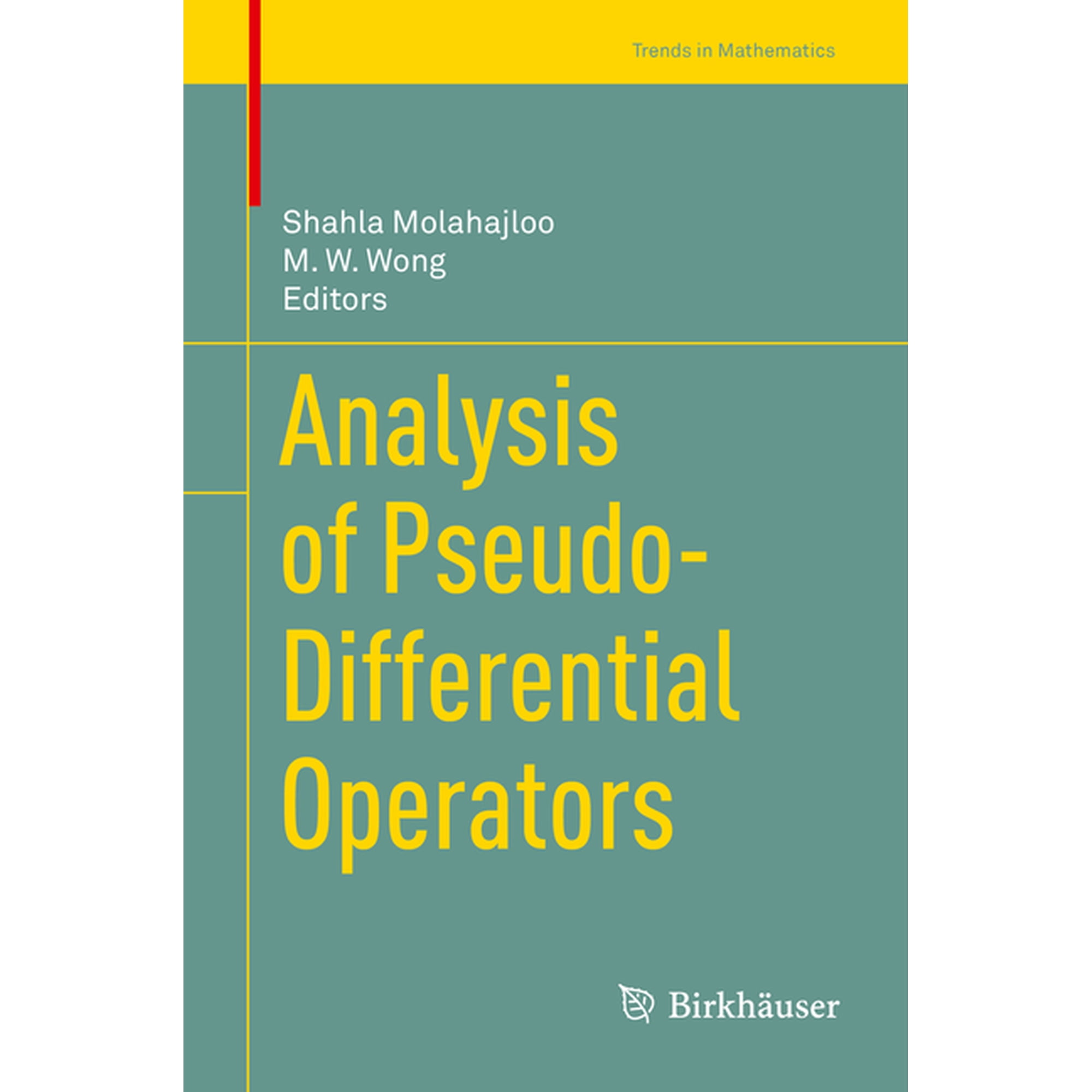 Trends in Mathematics Analysis of Pseudo-Differential Operators, (Hardcover)