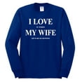 thumbnail image 2 of I Love My Wife Lets Me Go Hunting Hunting Mens Long Sleeve Shirt, Royal, 2XL, 2 of 3