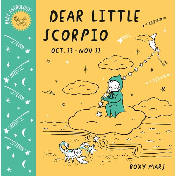 Pre-Owned Baby Astrology: Dear Little Scorpio (Board book) 1984895451 9781984895455