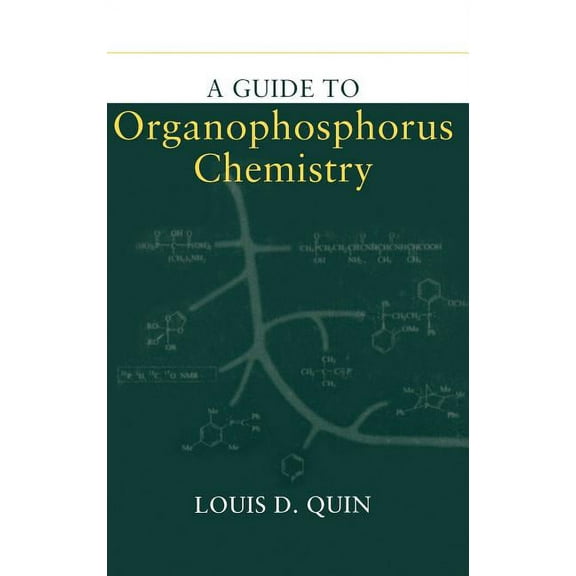 A Guide to Organophosphorus Chemistry, (Hardcover)