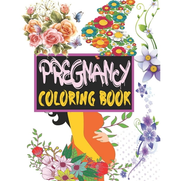 Download Pregnancy Coloring Book Funny Coloring Book For Pregnant Women With 50 Stress Relieving Designs Coloring Book