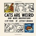 thumbnail image 1 of Cats Are Weird par Marron, Jeffrey, 1 of 1