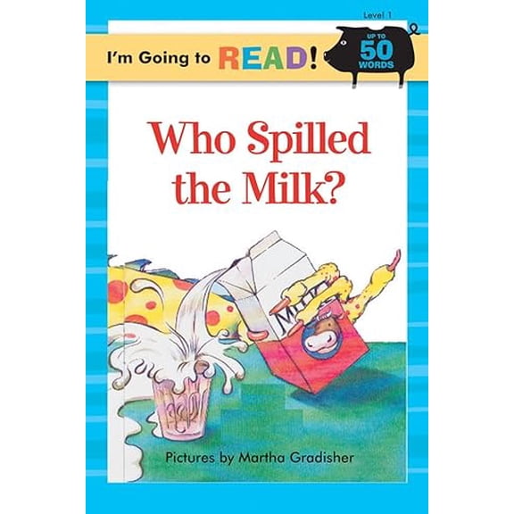 Pre-Owned I'm Going to Read (Level 1): Who Spilled the Milk? (I'm Going to Read Series), 9781402720925, 1402720920, Paperback,
